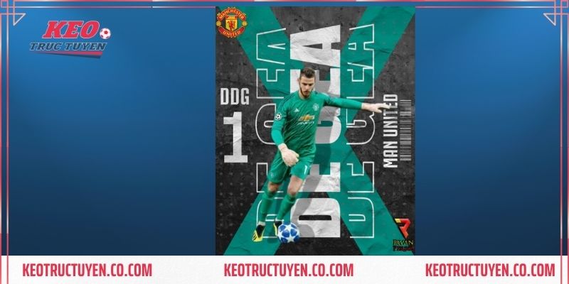 David De Gea - Kẻ Giữ Thành Xuất Sắc Của Thời Đại