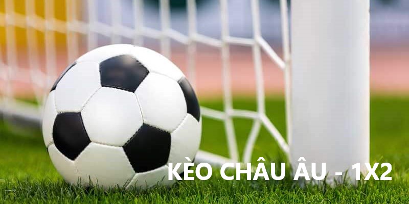 Kèo 1x2 là gì? Cách chơi kèo 1×2 như thế nào?